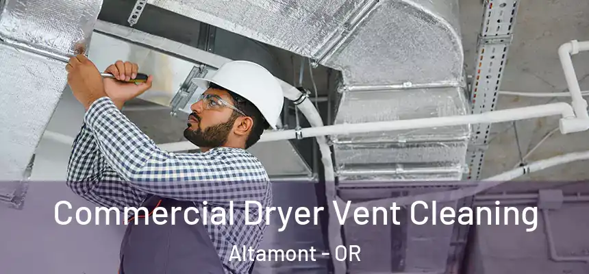  Commercial Dryer Vent Cleaning Altamont - OR
