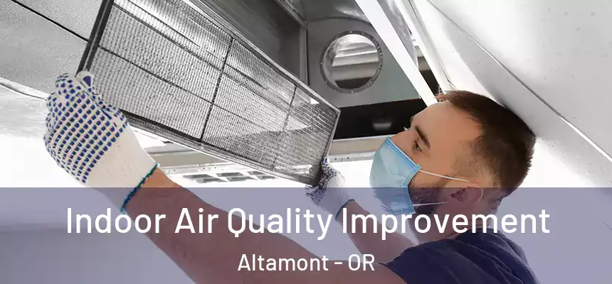  Indoor Air Quality Improvement Altamont - OR