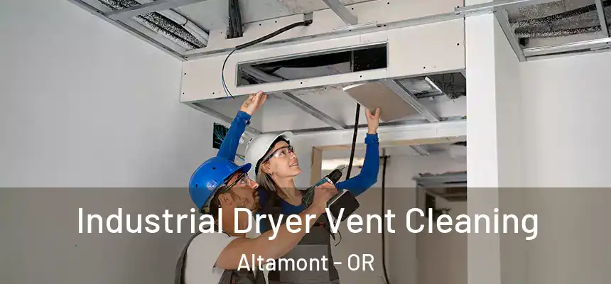  Industrial Dryer Vent Cleaning Altamont - OR