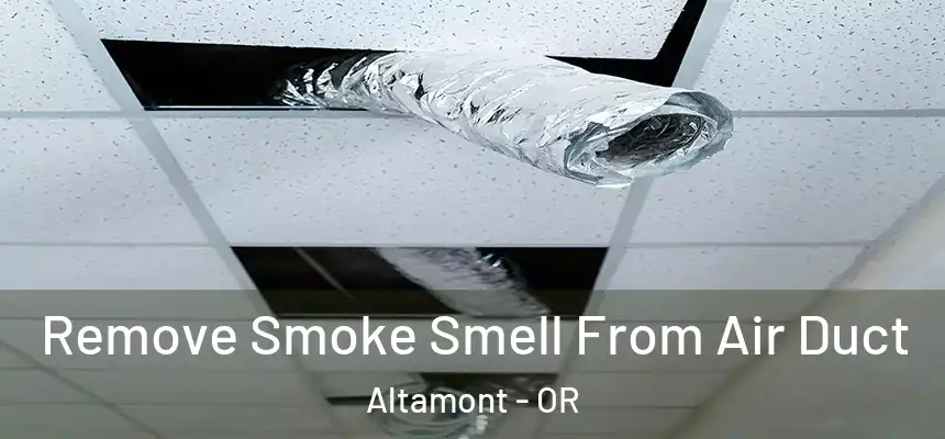 Remove Smoke Smell From Air Duct Altamont - OR