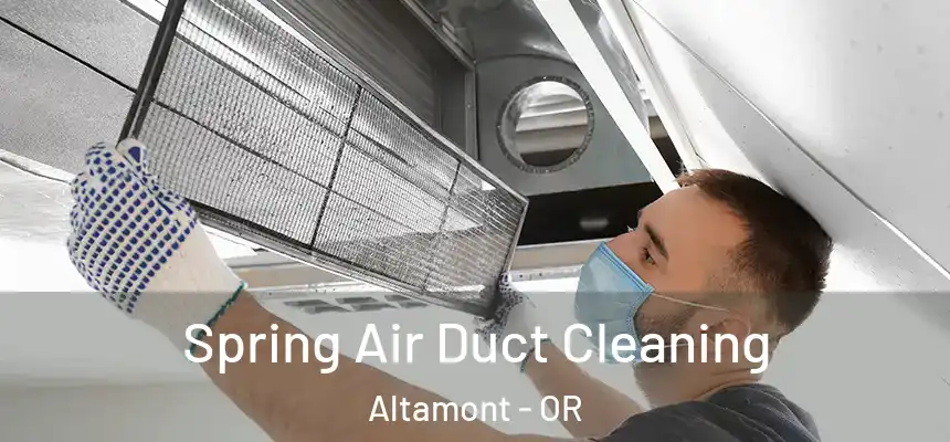 Spring Air Duct Cleaning Altamont - OR